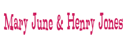 Mary June and Henry Jones
